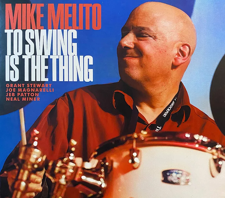 Mike Melito: “To Swing Is The Thing” by David A. Orthmann